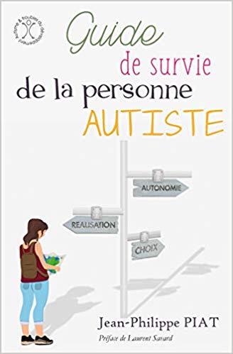 Guide de survie de la personne autiste, un ouvrage pratique