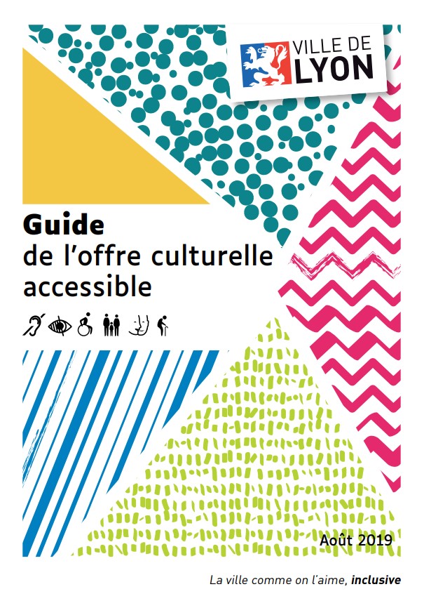 guide de l'offre culturelle accessible à Lyon