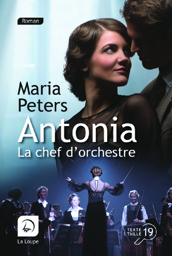 Livre accessible en grands caractères : "Antonia la chef d'orchestre"